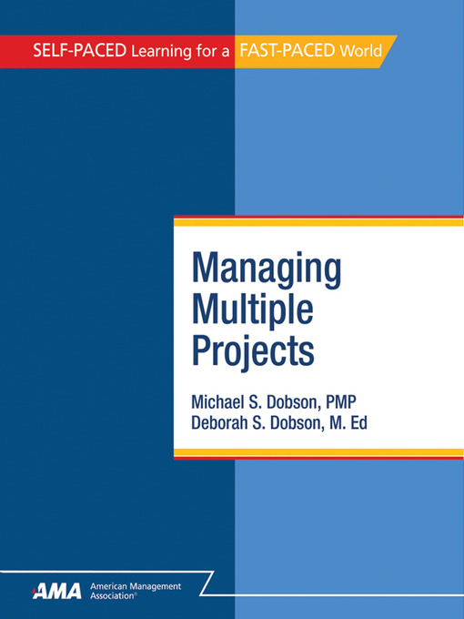Title details for Managing Multiple Projects by Michael S. Dobson - Available